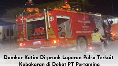 Damkar Kotim Di-prank Laporan Palsu Terkait Kebakaran di Dekat PT Pertamina