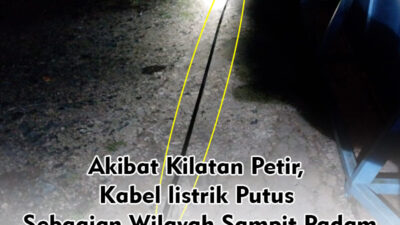 Akibat Kilatan Petir, Kabel listrik Putus Sebagian Wilayah Sampit Padam