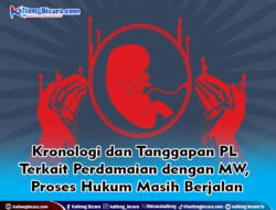 Kronologi dan Tanggapan PL Terkait Perdamaian dengan MW, Proses Hukum Masih Berjalan