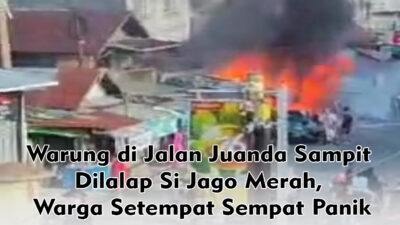 Warung di Jalan Juanda Sampit Dilalap Si Jago Merah, Warga Setempat Sempat Panik