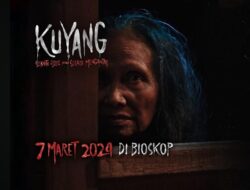 Sudah 40 ribu Penonton, Film Kuyang: Sekutu Iblis yang Selalu Mengintai. Cerita Misteri Kalimantan Karya  Anak Kalteng